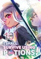 I Shall Survive Using Potions! Volume 10 (ISBN: 9781718371996)