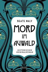 Mord im Auwald (ISBN: 9783740809188)