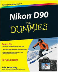 Nikon D90 For Dummies - Julie Adair King (ISBN: 9780470457726)