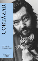 CUENTOS COMPLETOS 2 - CORTAZAR - CORTAZAR, JULIO (2024)