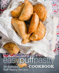 Easy Puff Pastry Cookbook - Booksumo Press (2017)
