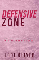 Defensive Zone - Jodi Oliver (ISBN: 9781917390057)