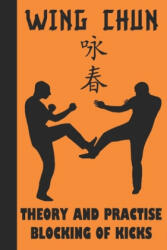 Theory and Practise Blocking of Kicks - Semyon Neskorodev (ISBN: 9781689921909)