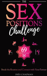 The Sex Positions Challenge - Inès Chapman (ISBN: 9782487342002)