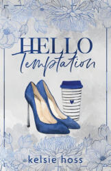 Hello Temptation - Kelsie Hoss (ISBN: 9781956948455)