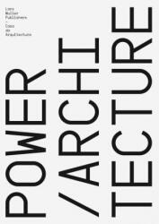 Power/Architecture - Jorge Carvalho, Ricardo Carvalho, Pedro Bandeira (ISBN: 9783037785461)
