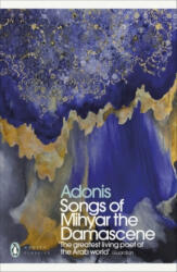 Songs of Mihyar the Damascene - Adonis (ISBN: 9780241483558)