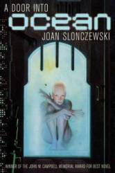 A Door into Ocean - Joan Slonczewski (ISBN: 9780312876524)