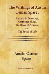 The Writings of Austin Osman Spare - Austin Osman Spare (ISBN: 9781615345038)