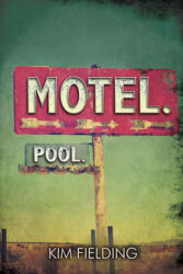 Motel. Pool. - Kim Fielding (ISBN: 9781627988797)