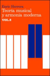 Teoría musical y armonía moderna vol. II - ENRIC HERRERA (ISBN: 9788485855452)