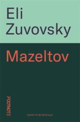 Mazeltov - Eli Zuzovsky (ISBN: 9781804442371)