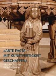 Turnături de bronz din Lübeck în târziul Evului Mediu (ISBN: 9783795438159)