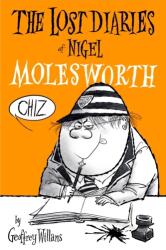 The Lost Diaries Of Nigel Molesworth (ISBN: 9781912740161)
