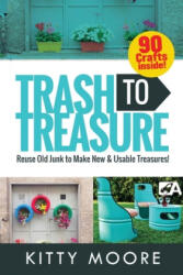 Trash To Treasure (ISBN: 9781922304032)