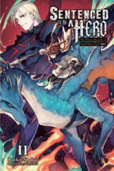 SENTENCED TO BE A HERO LN V02 - V02 (2023)