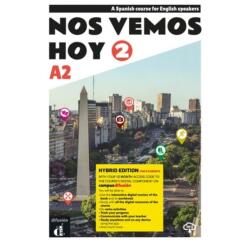Nos vemos hoy 2 - Edicion hibrida - Edicion inglesa - Libro del estudiante. A2 (2022)