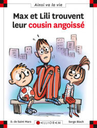 Max et Lili trouvent leur cousin angoissé - Tome 107 - SAINT MARS (ISBN: 9782884806947)