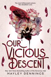 Our Vicious Descent - DENNINGS HAYLEY (ISBN: 9781728297903)