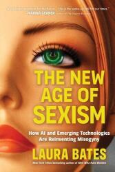 The New Age of Sexism (ISBN: 9781464234361)