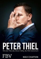 Peter Thiel - Facebook, PayPal, Palantir (ISBN: 9783959721615)