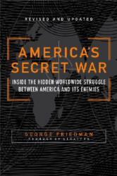 America's Secret War - George Friedman (ISBN: 9780767917858)