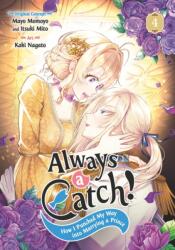 Always a Catch! 04 - Itsuki Mito, Kaki Nagato (ISBN: 9781646093229)