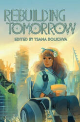 Rebuilding Tomorrow - Tsana Dolichva (ISBN: 9781922101679)