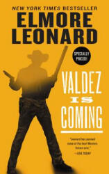 Valdez Is Coming - Elmore Leonard (ISBN: 9780380822232)