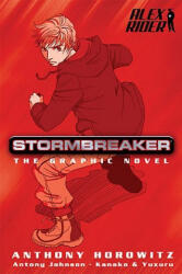 Alex Rider: Stormbreaker: The Graphic Novel - Anthony Horowitz, Antony Johnston, Kanako Damerum (ISBN: 9781417757749)