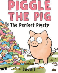 Piggle the Pig: The Perfect Pigsty - Dudolf (ISBN: 9780593691618)