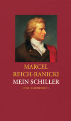 Mein Schiller - Marcel Reich-Ranicki (ISBN: 9783458351122)