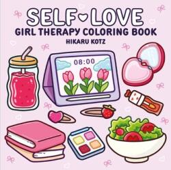 Self-Love: Girl Therapy Coloring Book (2026)