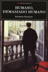 Humano, demasiado humano - Friedrich Nietzsche, Pablo Rodríguez Nogueras (ISBN: 9788492892938)