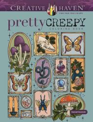 Creative Haven Pretty Creepy Coloring Book - Hannah Konetzki (ISBN: 9780486854724)