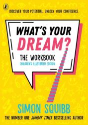 What's Your Dream? The Workbook (ISBN: 9780241798140)