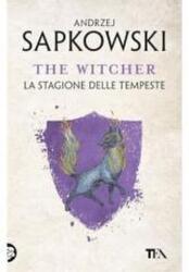The Witcher T. 8 La stagione delle tempeste (ISBN: 9788850266791)
