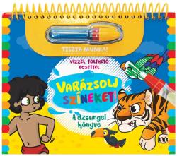 Varázsolj színeket! - A dzsungel könyve (ISBN: 9789634836186)