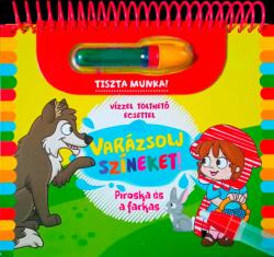 Varázsolj színeket! - Piroska és a farkas (ISBN: 9789634836131)