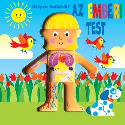 Milyen belülről - Az emberi test (ISBN: 9789634835844)