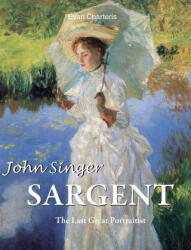 John Singer Sargent - Evan Charteris (ISBN: 9781646992195)