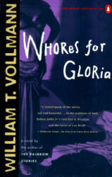 Whores for Gloria - William T. Vollmann (ISBN: 9780140231571)