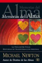 Memorias del alma : la vida entre vidas : historias de transformación personal - Michael Newton, Miguel Iribarren Berrade (ISBN: 9788496111837)