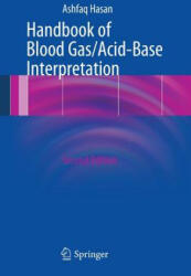 Handbook of Blood Gas/Acid-Base Interpretation - Ashfaq Hasan (ISBN: 9781447143147)