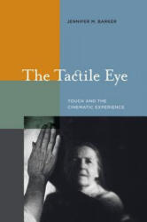 Tactile Eye - Barker (ISBN: 9780520258426)