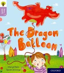 Oxford Reading Tree Story Sparks: Oxford Level 1+: Balonul dragon (ISBN: 9780198414834)