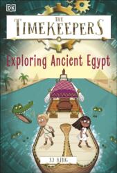 The Timekeepers: Exploring Ancient Egypt - SJ King (ISBN: 9780241607329)