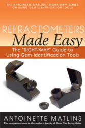 Refractometers Made Easy - Antionette Pg Fga Matlins (ISBN: 9780990415237)