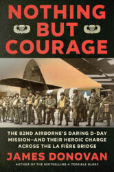 Nothing But Courage - DONOVAN JAMES (ISBN: 9780593184875)