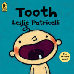 Leslie Patricelli - Tooth - Leslie Patricelli (ISBN: 9781536216011)